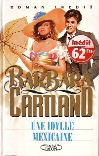 Livrenpoche : Une idylle mexicaine - Barbara Cartland - Livre