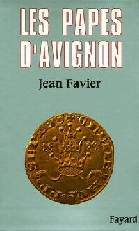 Livrenpoche : Les papes d'Avignon - Jean Favier - Livre