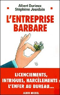 Livrenpoche : L'entreprise barbare - Albert Durieux, Stéphène Jourdain - Livre