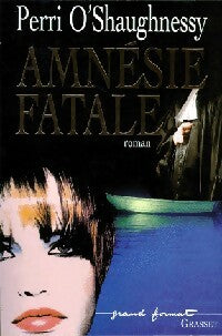 Livrenpoche : Amnésie fatale - Perri O'Shaughnessy - Livre