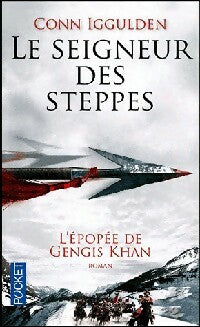 Livrenpoche : L'épopée de Gengis Khan Tome II : Le seigneur des steppes - Conn Iggulden - Livre