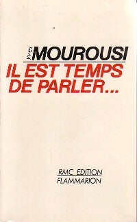 Il est temps de parler... - Yves Mourousi -  RMC GF - Livre