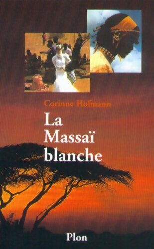 Livrenpoche : La Massaï blanche - Corinne Hofmann - Livre