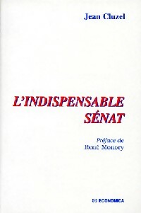 Livrenpoche : L'indispensable sénat - Jean Cluzel - Livre