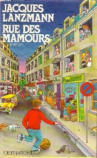 Livrenpoche : Rue des Mamours - Jacques Lanzmann - Livre