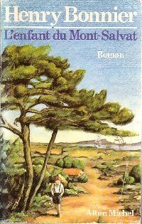 Livrenpoche : L'enfant du Mont-Salvat - Henry Bonnier - Livre