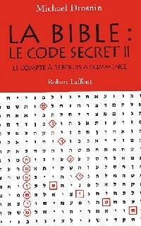Livrenpoche : La Bible : Le code secret II - Michael Drosnin - Livre
