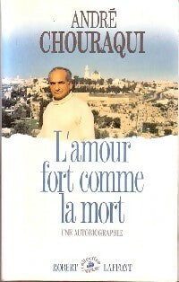 Livrenpoche : L'amour fort comme la mort - André Chouraqui - Livre