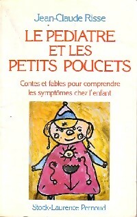 Livrenpoche : Le pédiatre et les petits poucets - Jean-Claude Risse - Livre