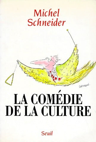 Livrenpoche : La comédie de la culture - Michel Schneider - Livre