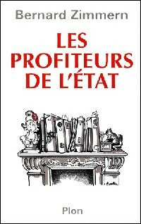 Livrenpoche : Les profiteurs de l'Etat - Bernard Zimmern - Livre