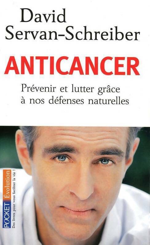 Livrenpoche : Anticancer - David Servan-Schreiber - Livre