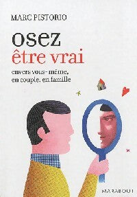 Livrenpoche : Oser l'authenticité - Marc Pistorio - Livre