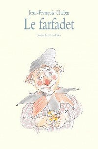Le farfadet - Jean-François Chabas -  Neuf - Livre