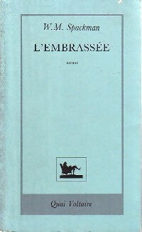 L'embrassée - William Mope Spackman - Livre