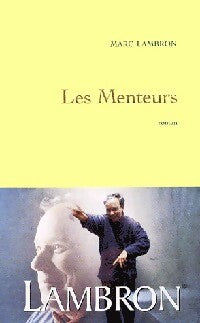 Livrenpoche : Les menteurs - Marc Lambron - Livre