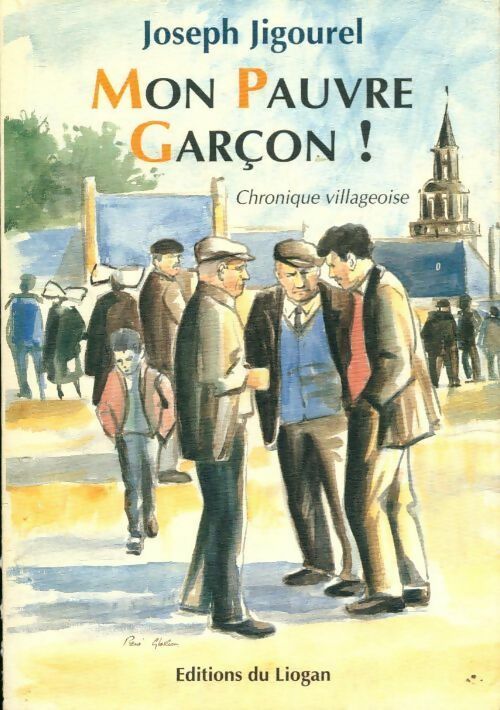 Livrenpoche : Mon pauvre garçon ! - Joseph Jigourel - Livre