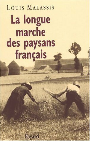 Livrenpoche : La longue marche des paysans français - Louis Malassis - Livre