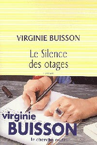 Livrenpoche : Le silence des otages - Virginie Buisson - Livre