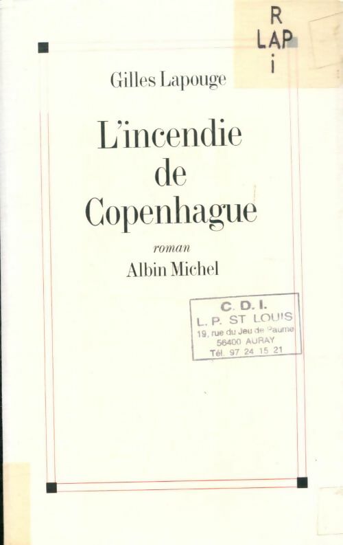 Livrenpoche : L'incendie de Copenhague - Gilles Lapouge - Livre