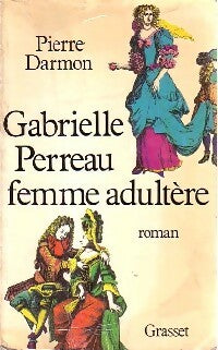 Livrenpoche : Gabrielle Perreau, femme adultère - Pierre Darmon - Livre