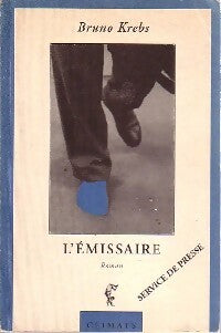 Livrenpoche : L'émissaire - Bruno Krebs - Livre