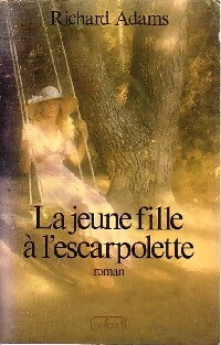 Livrenpoche : La jeune fille à l'escarpolette - Richard Adams - Livre