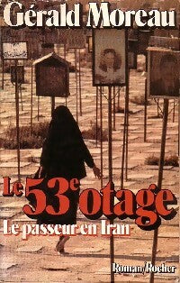 Le 53e otage - Gérald Moreau -  Rocher GF - Livre