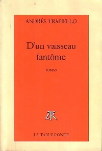 Livrenpoche : D'un vaisseau fantôme - Andrés Trapiello - Livre