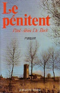 Livrenpoche : Le pénitent - Paul-Aloïse De Bock - Livre