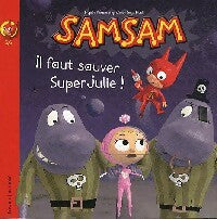 Livrenpoche : Il faut sauver super Julie - Serge Bloch - Livre