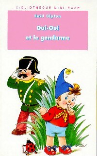 Livrenpoche : Oui-Oui et le gendarme - Enid Blyton - Livre