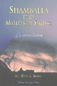 Shamballa et les maîtres de la sagesse - Daniel Briez - Livre