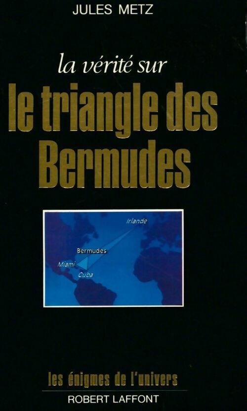 Livrenpoche : La vérité sur le Triangle des Bermudes - Jules Metz - Livre