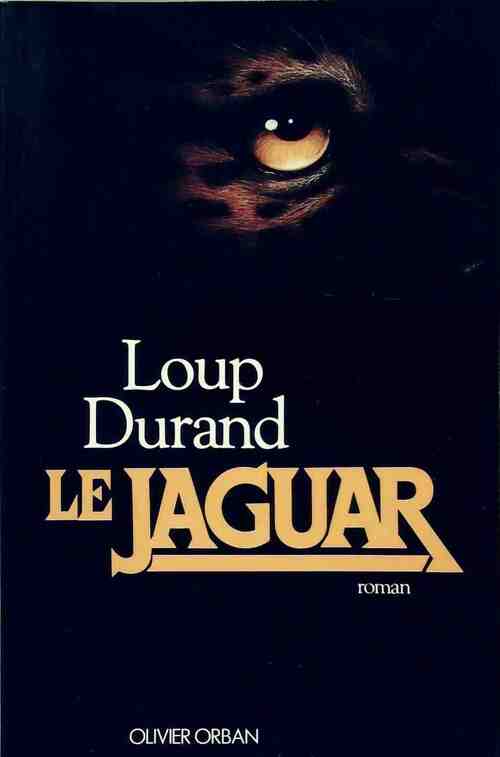 Livrenpoche : Le jaguar - Loup Durand - Livre