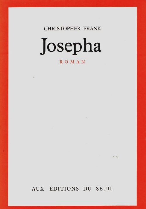 Livrenpoche : Josepha - Christopher Frank - Livre