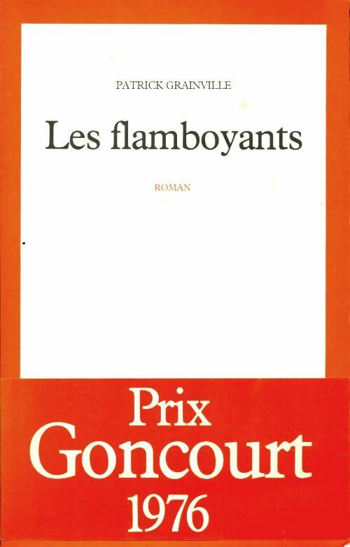 Livrenpoche : Les flambloyants - Patrick Grainville - Livre