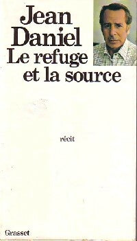 Livrenpoche : Le refuge et la source - Jean Daniel - Livre
