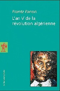 L'an V de la révolution algérienne - Frantz Fanon - Livre