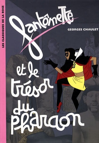 Livrenpoche : Fantômette et le trésor du pharaon - Georges Chaulet - Livre