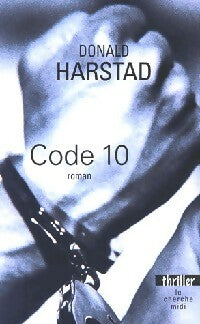 Livrenpoche : Code 10 - Donald Harstad - Livre