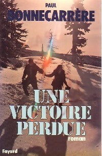 Livrenpoche : Une victoire perdue - Paul Bonnecarrère - Livre