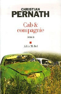 Cab & compagnie - Christian Pernath -  Albin Michel GF - Livre