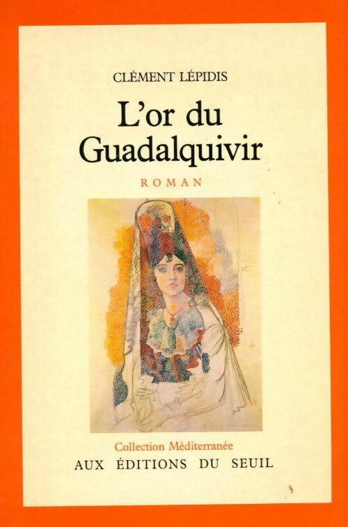 Livrenpoche : L'or du Guadalquivir - Clément Lépidis - Livre