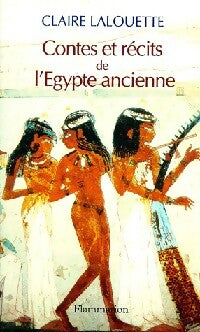 Livrenpoche : Contes et récits de l'Egypte Ancienne - Claire Lalouette - Livre