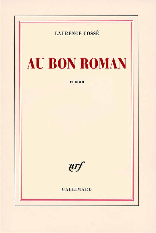 Livrenpoche : Au bon roman - Laurence Cossé - Livre