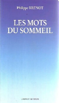 Livrenpoche : Les mots du sommeil - Philippe Brénot - Livre