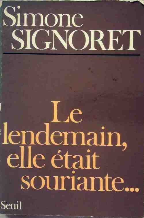 Livrenpoche : Le lendemain, elle était souriante... - Simone Signoret - Livre