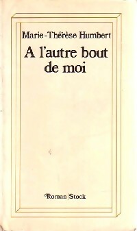 Livrenpoche : A l'autre bout de moi - Marie-Thérèse Humbert - Livre