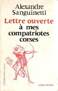 Livrenpoche : Lettre ouverte à nos compatriotes corses - Alexandre Sanguinetti - Livre